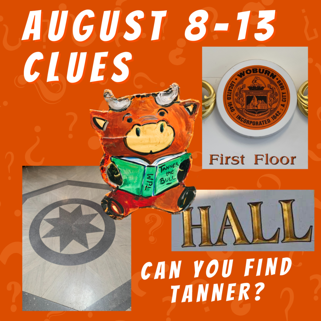 Clues for Tanner the Bull's location August 8 to 13. Clues include the City of Woburn seal and the words "First Floor," a stone floor with an 8-point star in the center, and the word "HALL" in gold lettering on a sign. 