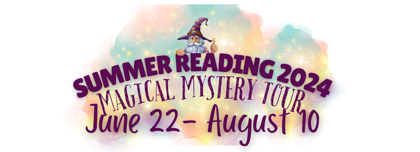 Welcome to the Adult Summer Reading Program 2024 - Magical Mystery Tour. Program Dates are June 22 to August 10.